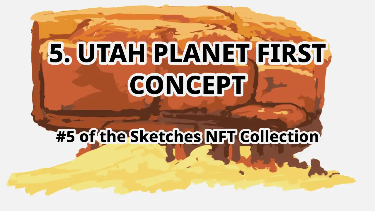 5. Utah Planet - First Concept