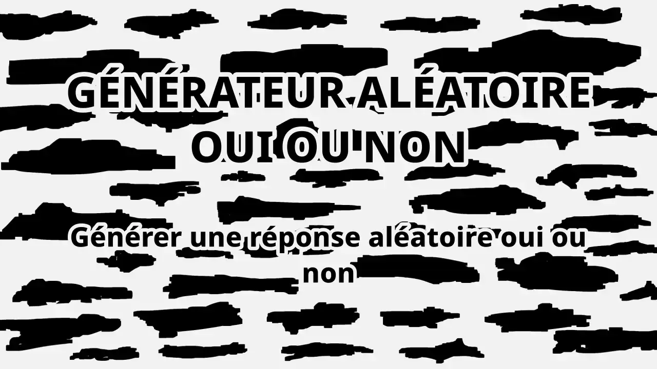 Générateur aléatoire Oui ou Non