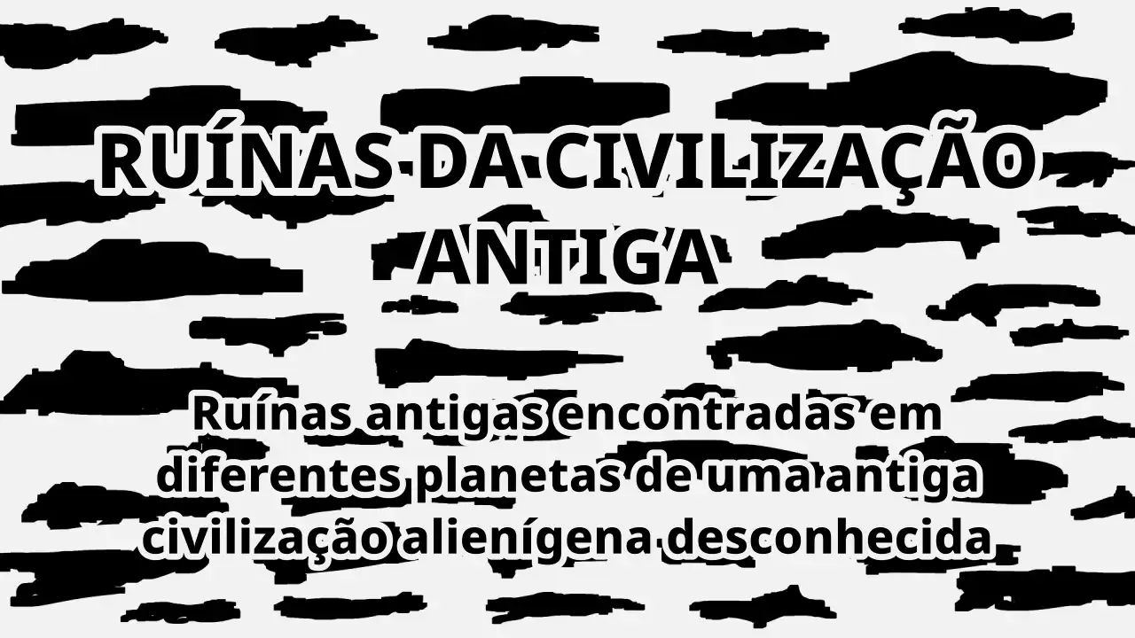 Ruínas da civilização antiga